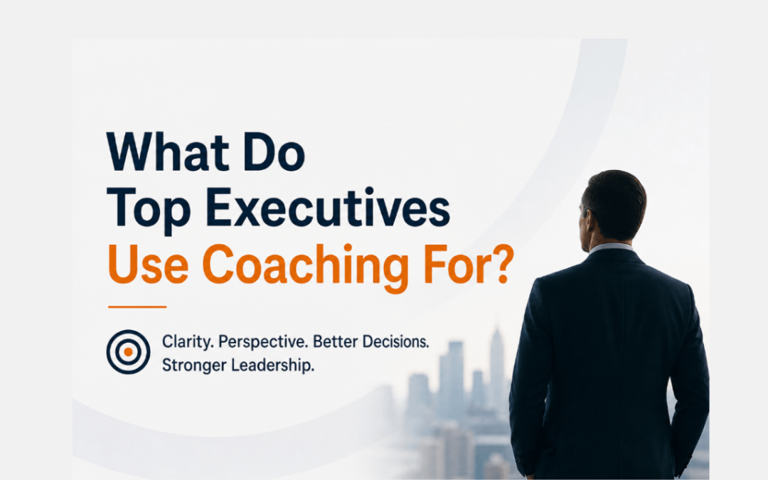 What Do Top Executives Use Coaching For?