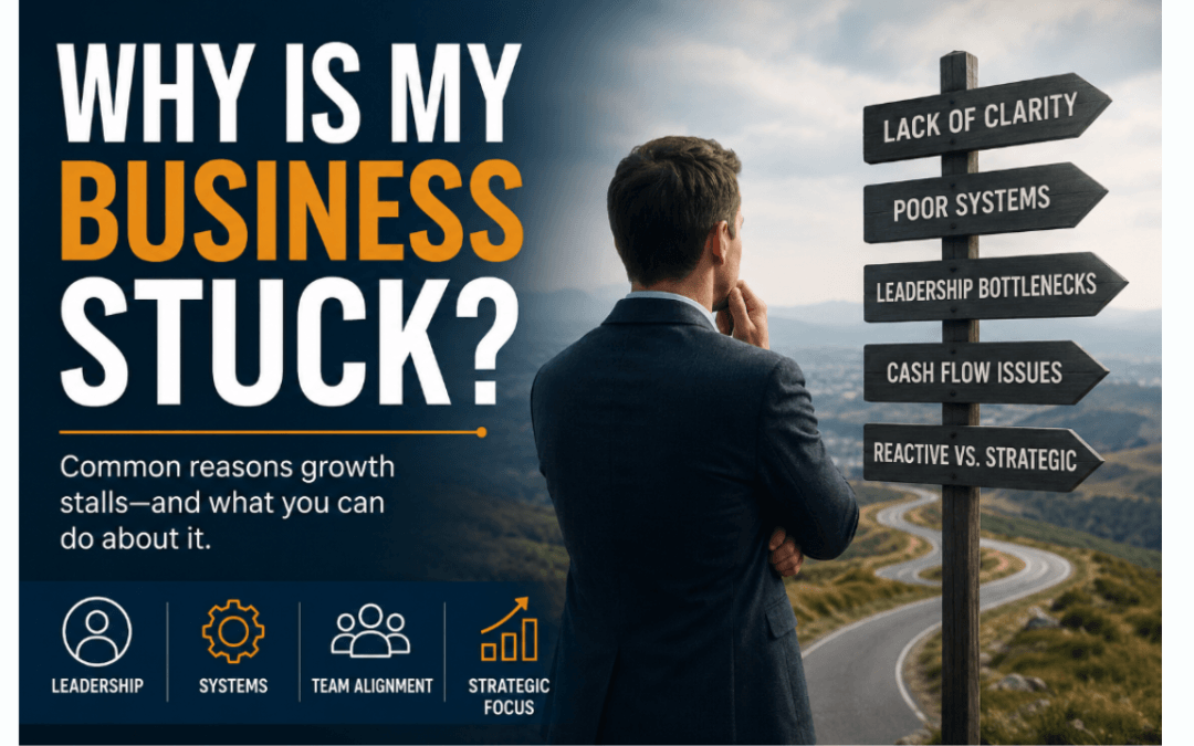 Why Is My Business Stuck?