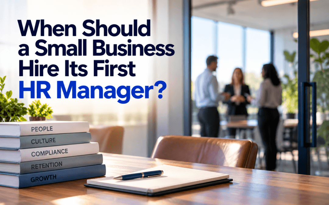 When Should a Small Business Hire Its First HR Manager?